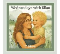 Wednesdays with Silas: A Grandma's Love Story, Rhyming Picture Book, Ages 2-6