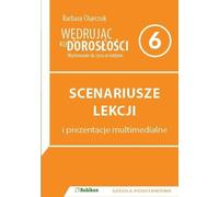 Wêdruj¹c ku doros³oœc 6 Plans de cours et présentations multimédia Barbara Charczuk (Buch auf Polnisch)