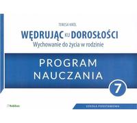 Wędrując ku dorosłości 7 Curriculum - Teresa Król (Buch auf Polnisch)
