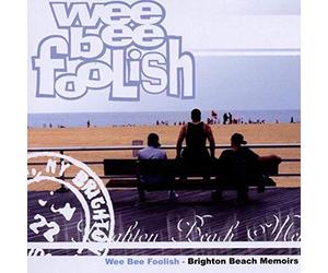 Wee Bee Foolish - Brighton beach memoirs