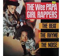 WEE PAPA GIRL RAPPERS - WEE PAPA GIRL RAPPERS - THE BEAT THE RHYME THE NOISE LP (13239)