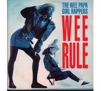 Wee Papa Girl Rappers – Wee Rule – 7" (45) UK Jive 1988 Pochette (B/W Rebel Rap)