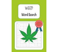 Weed Word Search Puzzle Book: Word Searches with Easy to Read Print about Weed, Cannabis and Stoner culture | 6x9 inches, 110 pages | 50+ Puzzles... Gift for vacations, free times and holidays