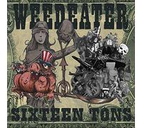 Weedeater - Sixteen Tons [Vinilo]