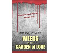 Weeds in The Garden of Love