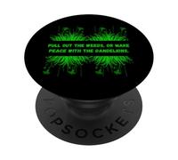 Weeds Pull Out The Weeds Outdoor Plant Athusiasts Tee PopSockets PopGrip Adhésif
