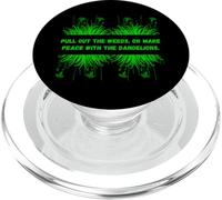 Weeds Pull Out The Weeds Outdoor Plant Athusiasts Tee PopSockets PopGrip pour MagSafe