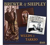 Weeds/Tarkio by Brewer & Shipley (2004-04-13)