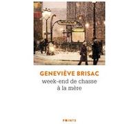 Week-end de chasse à la mère Geneviève Brisac (Auteur)