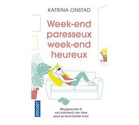 Week-end paresseux, week-end heureux