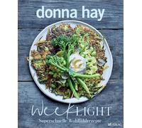 Week Light: Superschnelle Wohlfühlrezepte