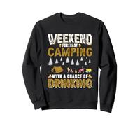 Weekend Forecast Camping with A Change of Drinking Camper Sweatshirt