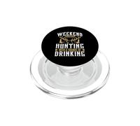 Weekend Forecast Hunting with A Chance of Drinking Hunter PopSockets PopGrip pour MagSafe