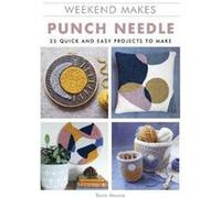 Weekend Makes Punch Needle by Sara Moore Sara Moore (Auteur)