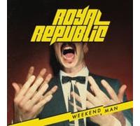 Weekend Man by Royal Republic [Audio CD] NEUF