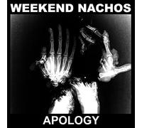 Weekend Nachos - Apology