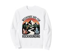 Weekends are for Rockhounding Passion Géologie Sweatshirt