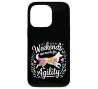 Weekends are Made for Agility - Coque pour iPhone 13 Pro