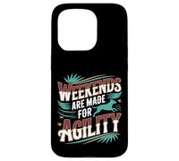 Weekends are Made for Agility Dog Handler Trainer Fun - Coque pour iPhone 15 Pro