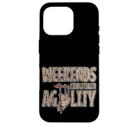 Weekends Are Made For Agility Dog Handler Trainer Fun Coque pour iPhone 16 Pro