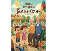 Weekly Adventures with Grandma and Grandpa