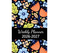 Weekly and Monthly Planner 2026-2027: Professional Organizer | January 2026 to December 2027 | 1 Week on 2 Pages with Hours | 24 Months | Calendar at the Beginning of Each Month | A5 Format.