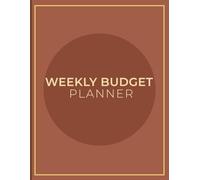 Weekly Budget Planner: Manage weekly income expenses debt tracking and savings goals with a financial worksheet for organized money management