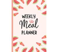 Weekly Meal Planner Notebook with Grocery Shopping List: One Year of Breakfast, Lunch, Dinner & Snack Menu Planning | Watermelon Design Undated Food Journal Organizer for Busy People