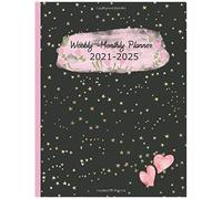 Weekly Monthly Planner 2021-2025: Monthly Yearly Planner,Girly Pink Planner,Monthly Organizer,Calendar To Organize Your Monthly And Yearly Agenda,5 Years Planner 2021-2025,Five Year Planner 2021-2025,