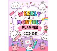 Weekly & Monthly Planner 2026-2027: Cute Kawaii, To-Do Lists and Notes | Perfect for Students, Teens, Women & Busy Adults