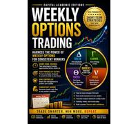 WEEKLY OPTIONS TRADING: HIGHPROBABILITY SHORTTERM TRADING STRATEGIES: Turn every trading week into a structured opportunity without relying on luck, hype, or reckless leverage. #Options Trading