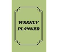 Weekly Planner by Jessie Doodley: Undated with 52 weeks of planning, tracking and scheduling for personal and professional life