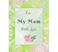 Weekly Planner: Gift for Mom: Minimalist Green Cover | Space for Notes Every Day | 8.5x11 Inches