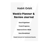 Weekly Planner Notebook: Plan Your Week, Stay Organized and Improve Productivity with a Simple Weekly System: Weekly Planning and Review Journal for Focus, Goal Setting and Consistent Results
