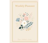 Weekly Planner: Second edition-Undated To-Do List - 52 Weeks for Better Productivity and Goal Setting-with motivational phrases and new colors