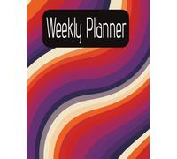 Weekly Planner: Set-up your Schedule, Goals, and Appointments with 365 pages | 8.5 x 11in | ... Great for Time Management and Productivity!