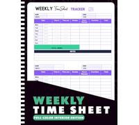 Weekly Time Sheet Log Book: An easy -to-use logbook for Employees and Small Businesses to Track Work Hours Effortlessly