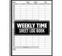 Weekly Time Sheet Log Book: Time sheet Book with 274 Weeks, Daily Time In/Out Log with Overtime and Breaks Recording, Undated Employee Time Sheets, work hours logbook, For Small Businesses
