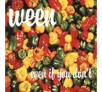 Ween - Even If You Don't [Import]