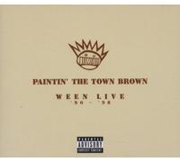 Ween - Paintin' the Town Brown-Live 9