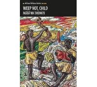 Weep Not Child