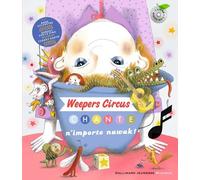 WEEPERS CIRCUS CHANTE N'IMPORTENAWAK LIVRE-CD