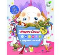 WEEPERS CIRCUS CHANTE N'IMPORTENAWAK LIVRE-CD