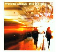 Weeping Willows – Into The Light – Import européen