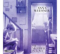 Weesner: My Mother in Love