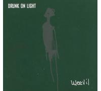 Weevil - Drunk on Light [Import]