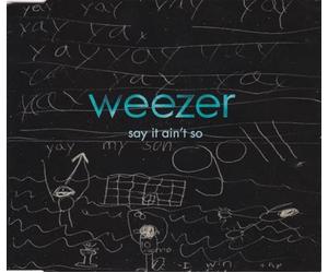 WEEZER - Say It Ain't So [UK Import]