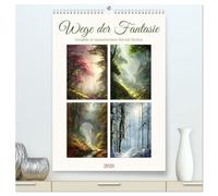 Wege der Fantasie (hochwertiger Premium Wandkalender 2026 DIN A2 hoch), Kunstdruck in Hochglanz: Gemälde in romantischem Stil mit Zitaten