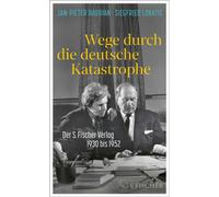 Wege durch die deutsche Katastrophe. Der S. Fischer Verlag 1930 bis 1952 - Jan-Pieter Barbian - Fischer E-Books - ebook (ePub) - Livre