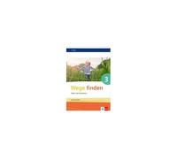 Wege Finden Arbeitsheft 3. Ausgabe Sachsen, Sachsen-Anhalt Und Thüringen Ab 2017